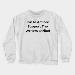 Support The Writers' Strike Crewneck Sweatshirt